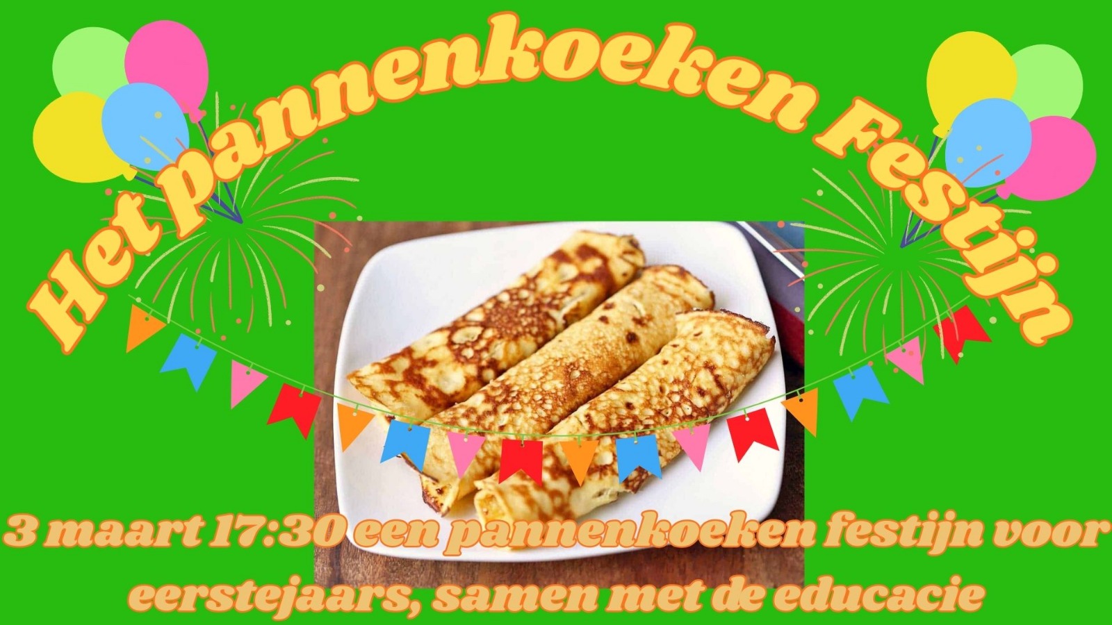 Het eerstejaars pannenkoeken festijn